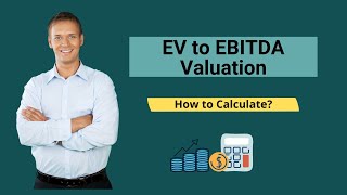 EV to EBITDA Valuation | Calculate EV/EBTIDA Multiple