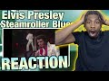 MY FIRST HEARING Elvis Presley - Steamroller Blues REACTION!! IS THIS HIS BEST LIVE PERFORMANCE !