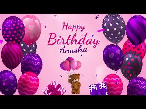 Happy Birthday Anusha | Anusha Happy Birthday Song | Anusha