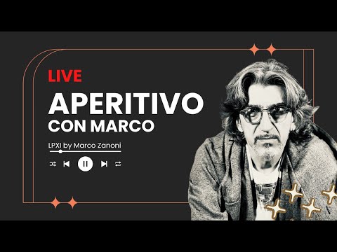 Aperitivo con Marco - 29/05/2022
