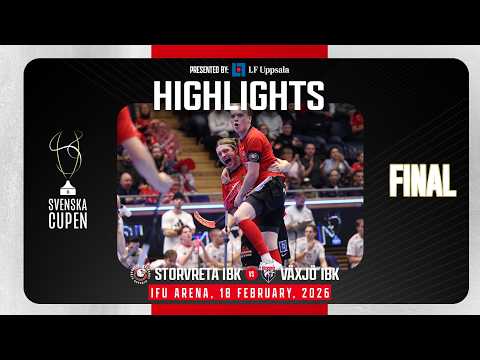 Highlights Swedish Cup final Storvreta IBK vs Växjö IBK