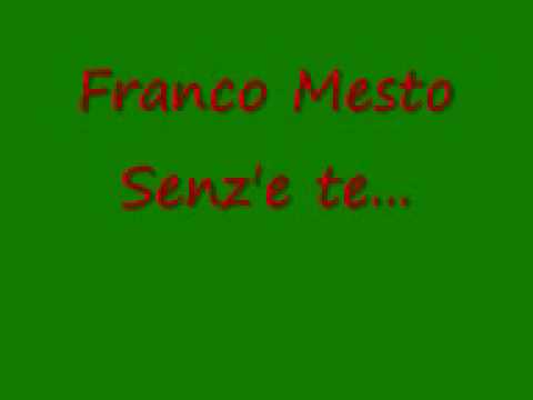 Franco Mesto Senze te