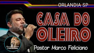 A CASA DO OLEIRO - MARCO FELICIANO