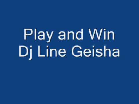 Play And Win ft Dj Line Geisha