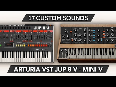 ARTURIA VST JUP-8 V (Jupiter) & MINI V (Moog) ♫ 17 Custom Presets ► Classic Synth Sound Bank