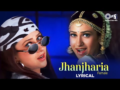 Jhanjharia (Female) - Lyrical | Krishna | Karisma Kapoor | Alka Yagnik | 90's Hits