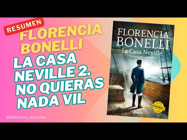 Vídeo relacionado con La Casa Neville. No quieras nada vil: 2 (Romántica Histórica)