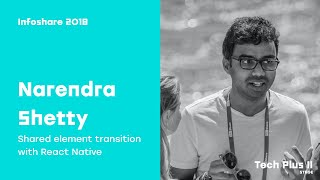 Narendra Shetty (Booking.com): Shared element transition with React Native | infoShare 2018