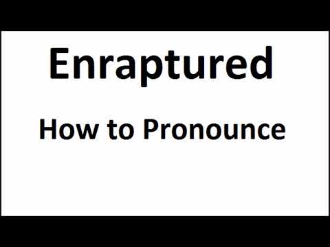 How to pronounce Enraptured||How to say Enraptured||Enraptured Pronunciation||ABDictionary