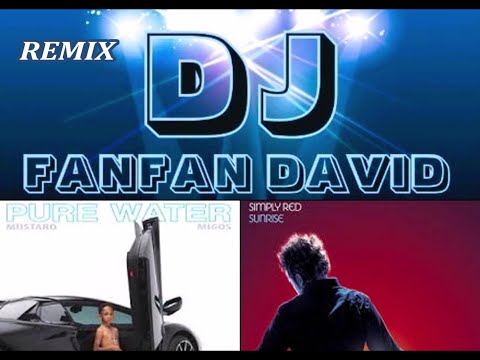 DJ MUSTARD & MIGOS vs SIMPLY RED - Pure Water, Sunrise "Remix"