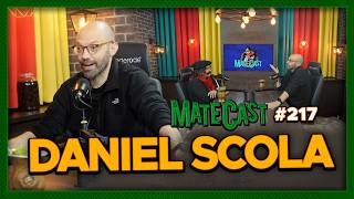 DANIEL SCOLA | MATECAST #217