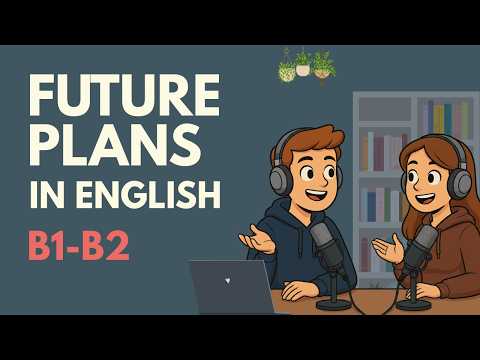 Talk About Your Future Like a Native ✨ | English Conversation Practice!