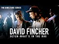 David Fincher: Se7en - The Directors Series