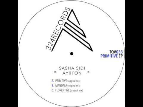 Florentine (Sasha Sidi / Ayrton Original Mix)