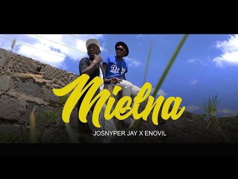 Josnyper Jay x Enovil - Mielna (Official music video)