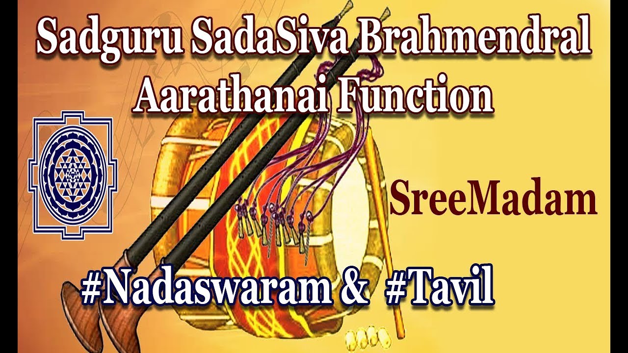 Sri SadaSiva Brahmendral Aarathanai Mahotsavam Divine Nadaswaram & Traditional Tavil Isai Concert A Sacred Musical Offering Filled with Devotion and Spiritual Grace Held on 12-05-2019