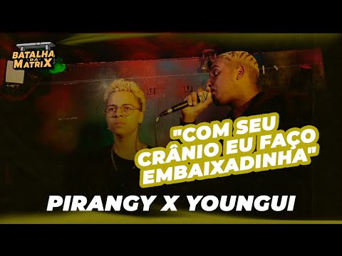 Youngui VS. Pirangy | Batalha da Matrix [344]