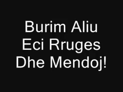 Burim Aliu Eci Rruges Dhe Mendoj NEW NEW NEW    