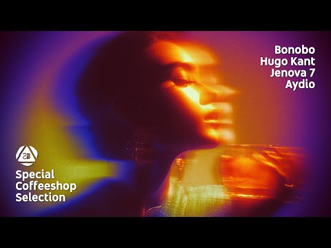 Bonobo • Hugo Kant • Jenova 7 • Aydio • Screenatorium - Special Coffeeshop Selection [Seven Beats]