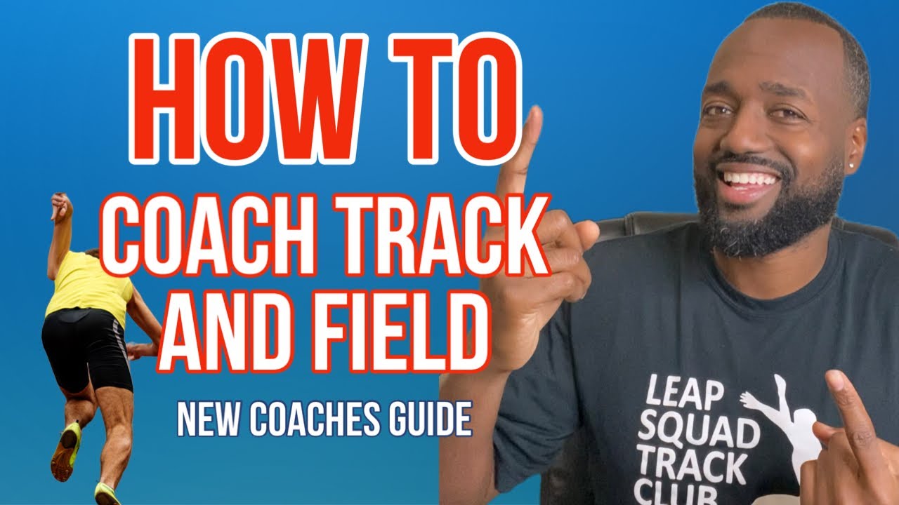 How to Coach Track and Field - New Coaches