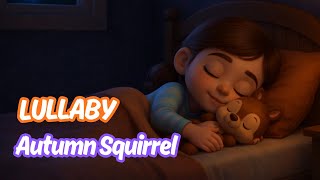 Baby Sleep Lullaby – Gentle Autumn Night Song for Babies | Soft Bedtime Music
