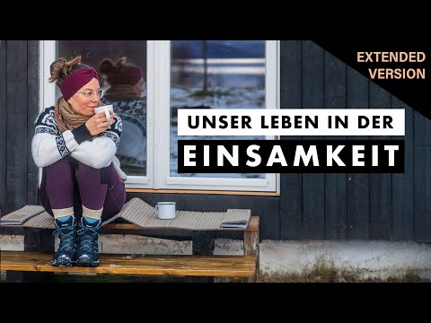 [EXTENDED] Wir verbringen einen Winter in Nord-Norwegen in einer einsamen Hütte.
