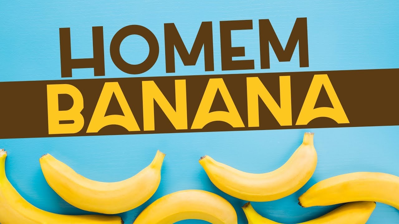 Quando o homem VIRA UM BANANA na relação