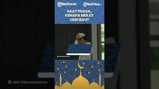 Saat Puasa, Kenapa Mulut Jadi Bau? Ini Penjelasan dan Tips Hilangkan Bau Mulut Biar Ibadah Lancar