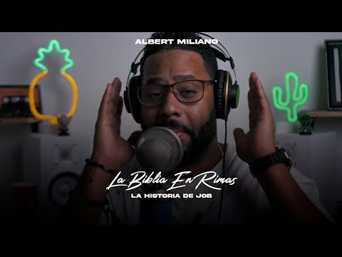 Albert Miliano ➖LA BIBLIA EN RIMAS 📖🎶 [JOB]