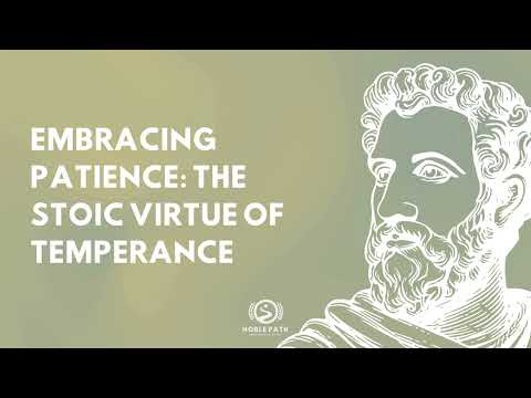 10 Minute Guided Stoic Meditation - Embracing Patience: The Stoic Virtue of Temperance