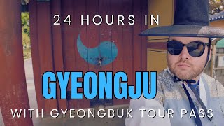 24 Hours in Gyeongju, South Korea (Using Gyeongbuk Tour Pass)