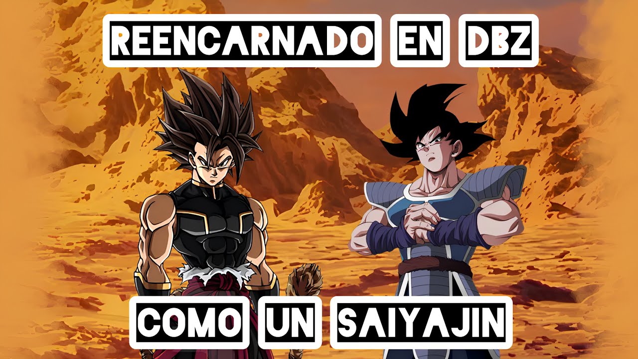 Fanfic Reencarnado En Dragon ball: ¡Reencarné en un saiyan de clase alta! - Parte 1