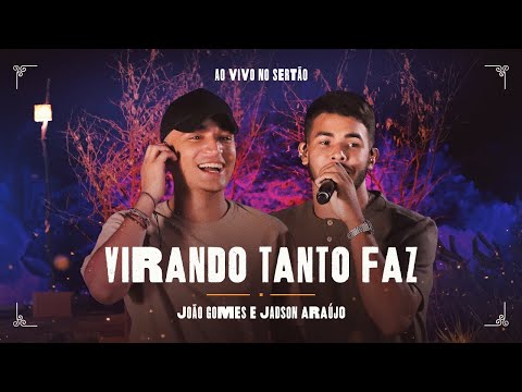 VIRANDO TANTO FAZ  - João Gomes e Jadson Araújo