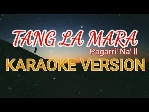 TANG LA MARAA [ Pagarri' Na' II ] - SALMA MARGARETH [ KARAOKE VERSION ] [ LIRIK ] [ TANPA VOCAL ]
