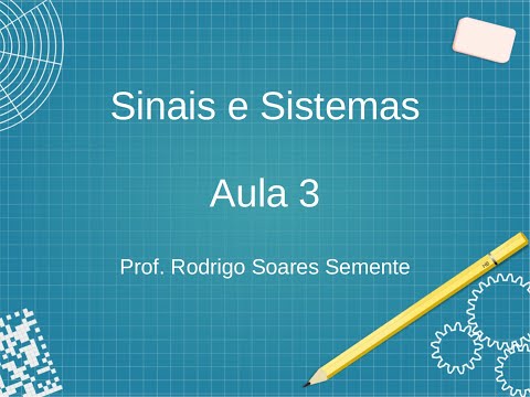 Sinais e Sistemas - Aula 3 (28/10/2020)