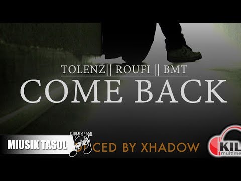 Tolenz, Roufi & BMT - Come Back