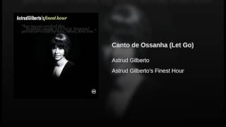 Canto de Ossanha (Let Go)