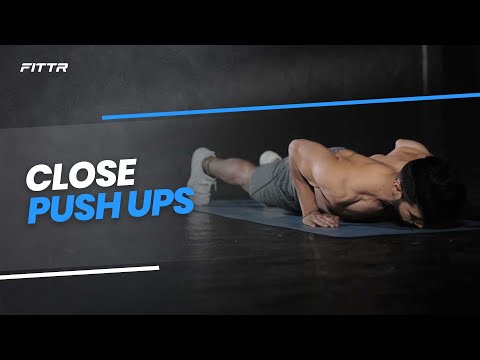 Close push ups