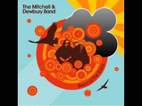 The Mitchell & Dewbury Band - Kaleidoscope (Wheel Within A Wheel) feat. Lizzie Rendall