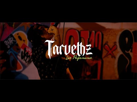 TARVETHZ - LIVE PERFORMANCE [OFFICIAL VIDEO]