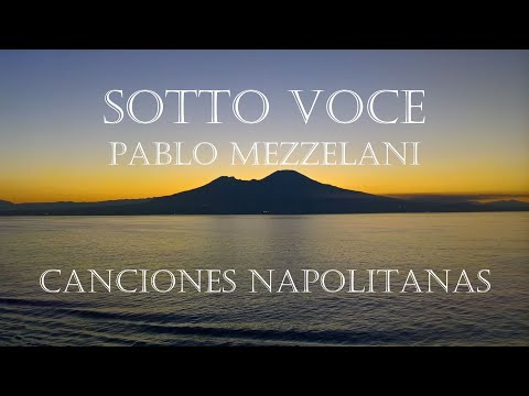 CANCIONES NAPOLITANAS - Sotto Voce & Pablo Mezzelani