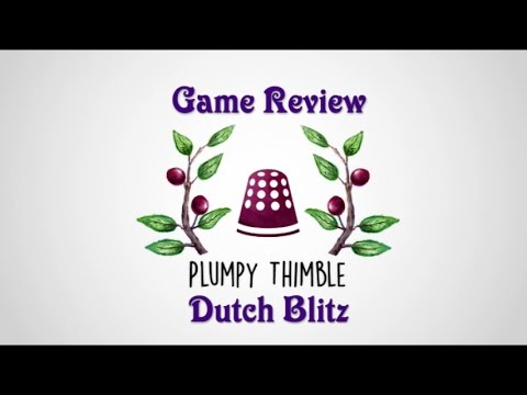 Plumpy Thimble Reviews: Dutch Blitz 
