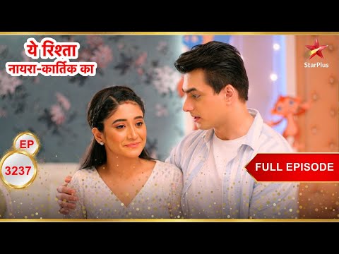 Kartik-Naira fix everything! | Full Ep. 3237 | Yeh Rishta Kya Kehlata Hai