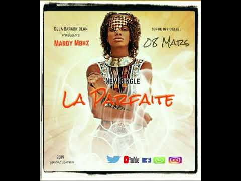 La Parfaite (Mardy Mbhz-Good feeler record)
