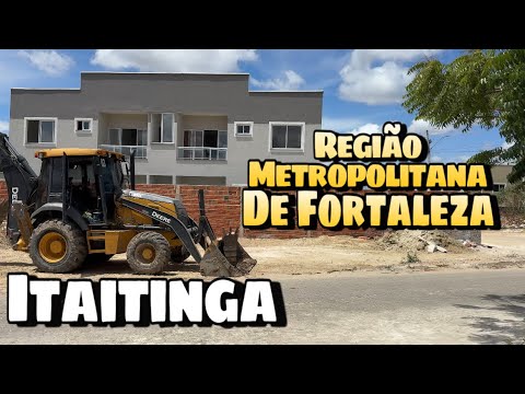 Itaitinga e Fortaleza: Como a Cidade Está Evoluindo Rápido
