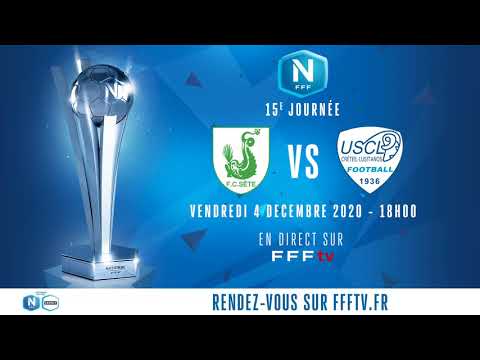 J15 : FC Sète - US Créteil Lusitanos en direct sur FFFtv (17h45) I National FFF 2020-2021