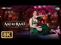 Aaj Ki Raat 8K Video Stree 2 TamannaahBhatia Rajkummar Rao Sachin Jigar Madhubanti B Divya
