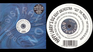 Happy Larry's Big Beat Orchestra - Got The Music (Nush Fug Dub) 1994