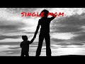 Never Date A Single Mother