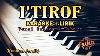 Download lagu Karaoke I'TIROF Versi Nissa Dan Esbeye ( Karaoke   Lirik ) HQ mp3